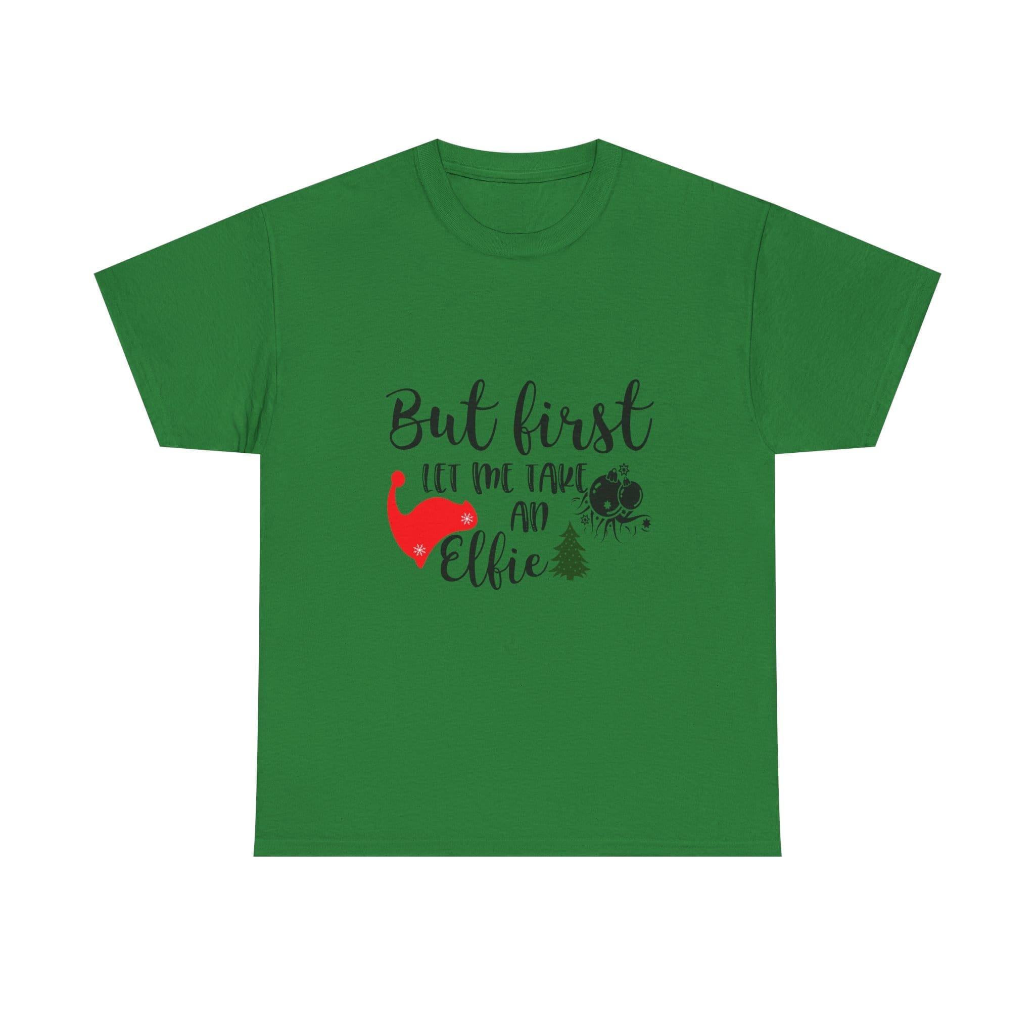 But First Let Me Take An Elfie T-Shirt — Funny Christmas Holiday T-shirt