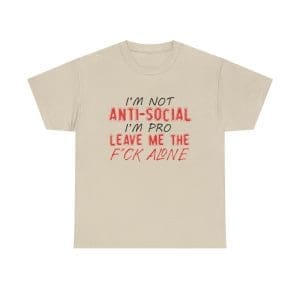 I'm not Anti-social..Unisex Heavy Cotton T-shirt