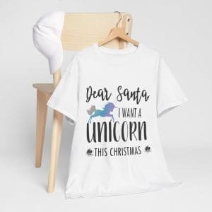 Dear Santa I want A Unicorn This Christmas Unisex Heavy Cotton T-shirt