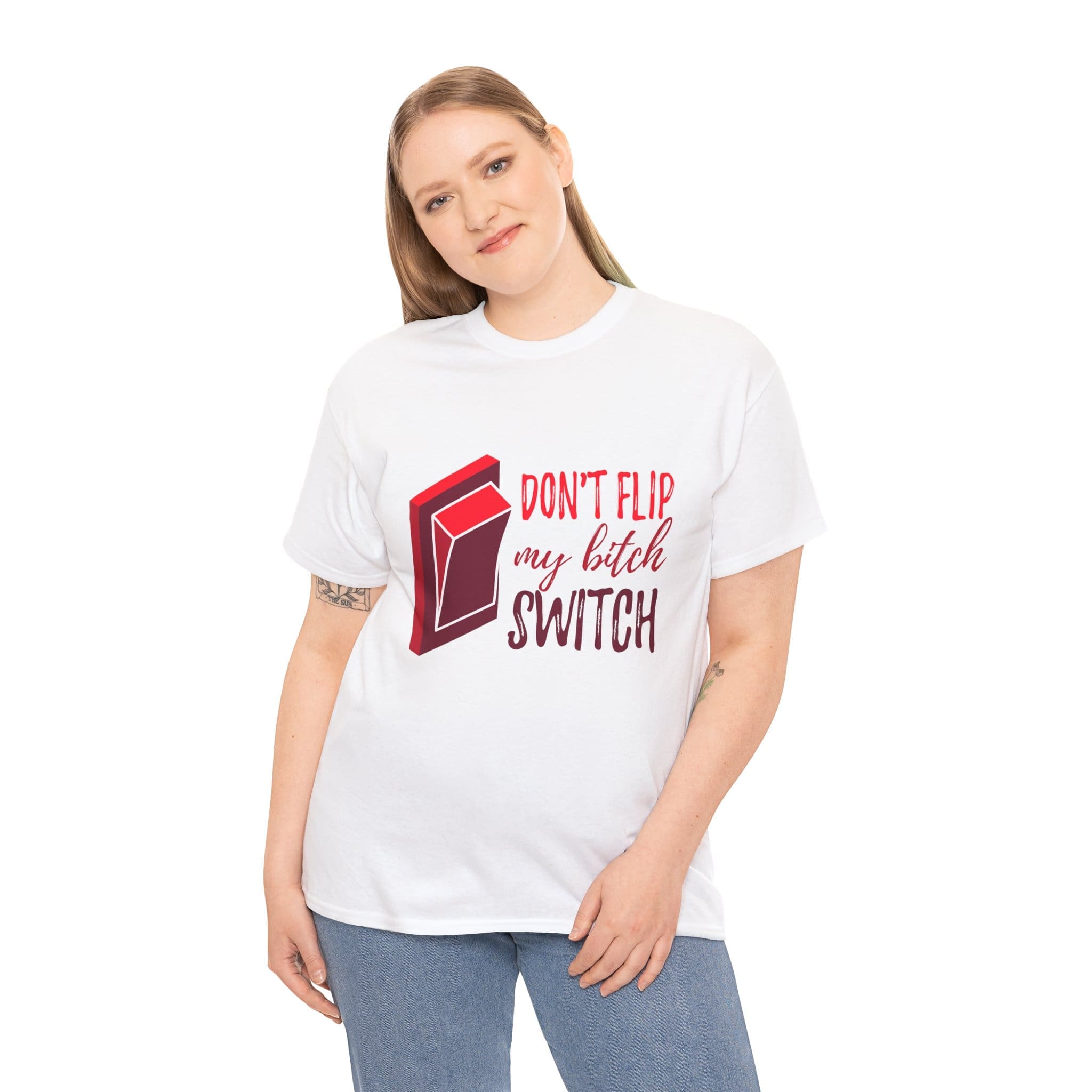 Don't Flip My Bitch Switch Unisex Heavy Cotton T-shirt