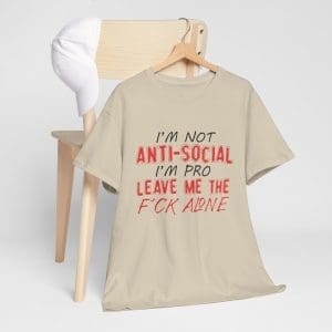 I'm not Anti-social..Unisex Heavy Cotton T-shirt
