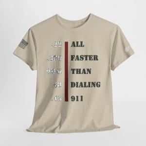 All Faster Than Dialing 911 T-Shirt — Funny Emergency Response T-shirt