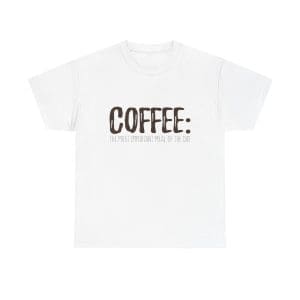 Coffee: The Most Important Meal Of The Day T-Shirt