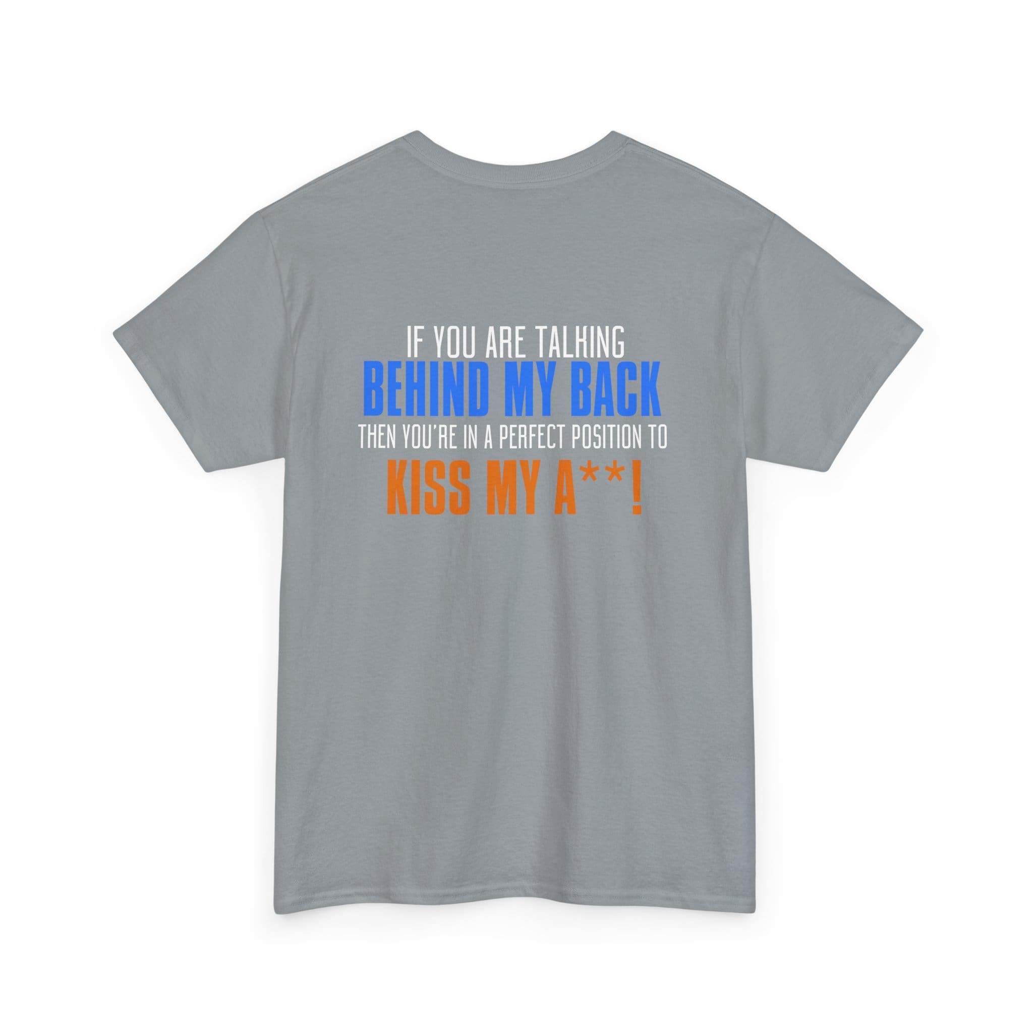 Kiss My A$$ Tee — Funny Bold Back-Print Graphic T-Shirt