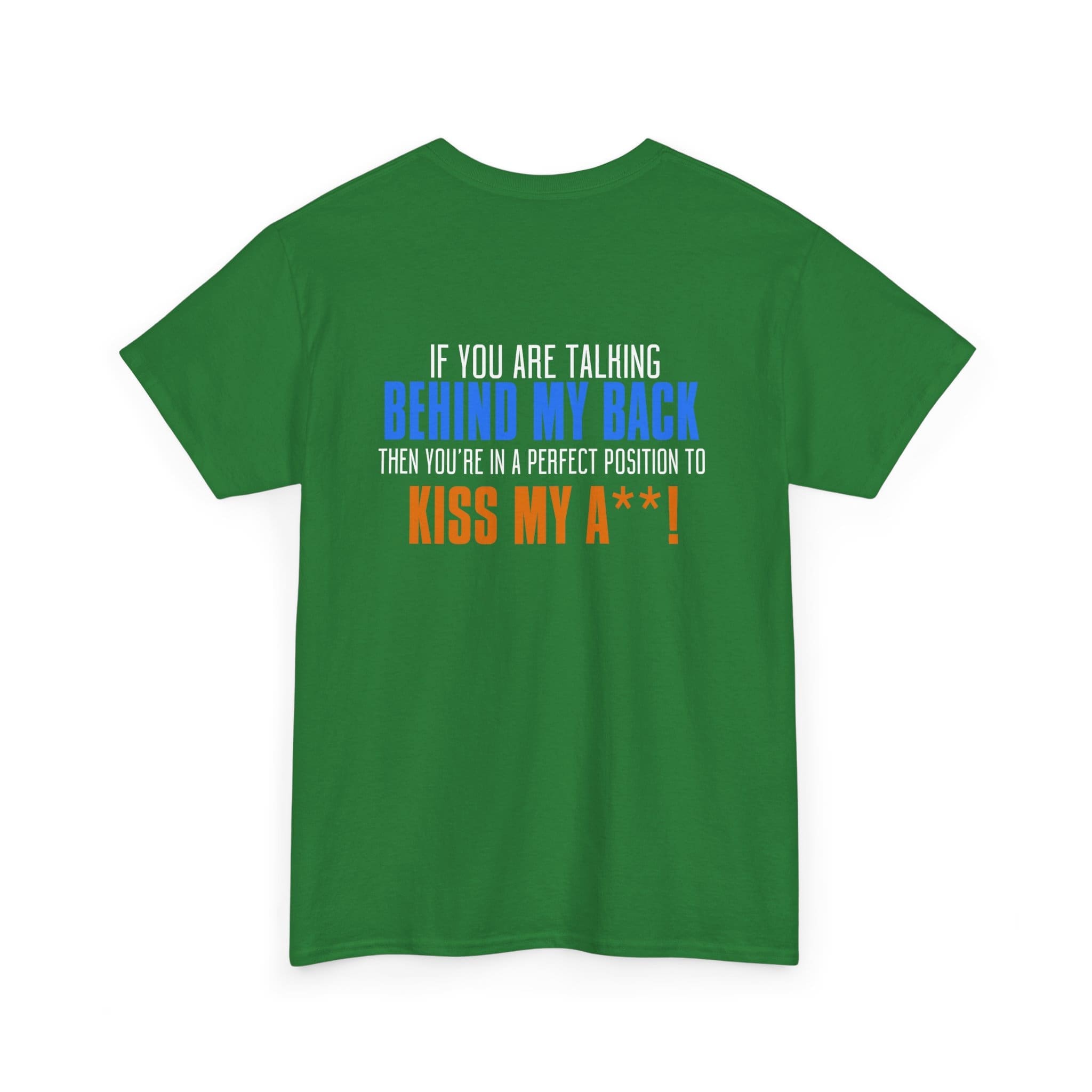 Kiss My A$$ Tee — Funny Bold Back-Print Graphic T-Shirt