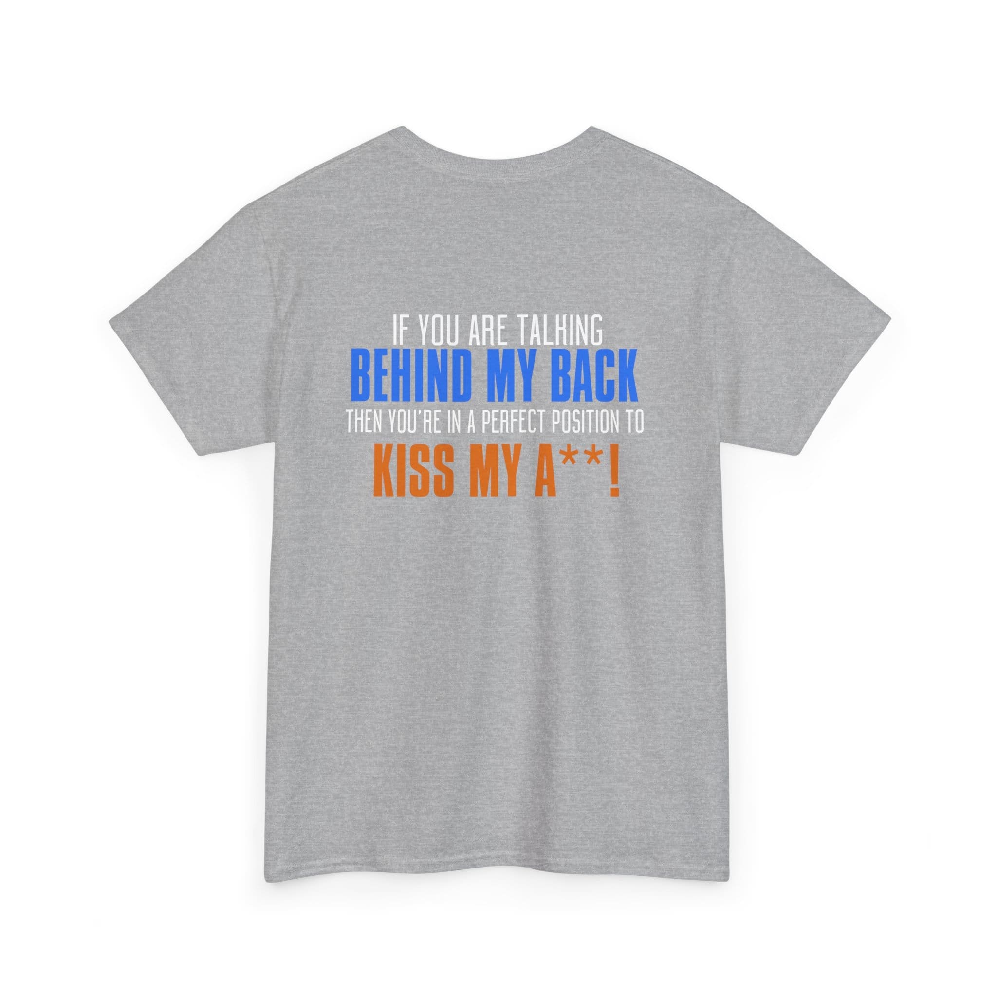 Kiss My A$$ Tee — Funny Bold Back-Print Graphic T-Shirt