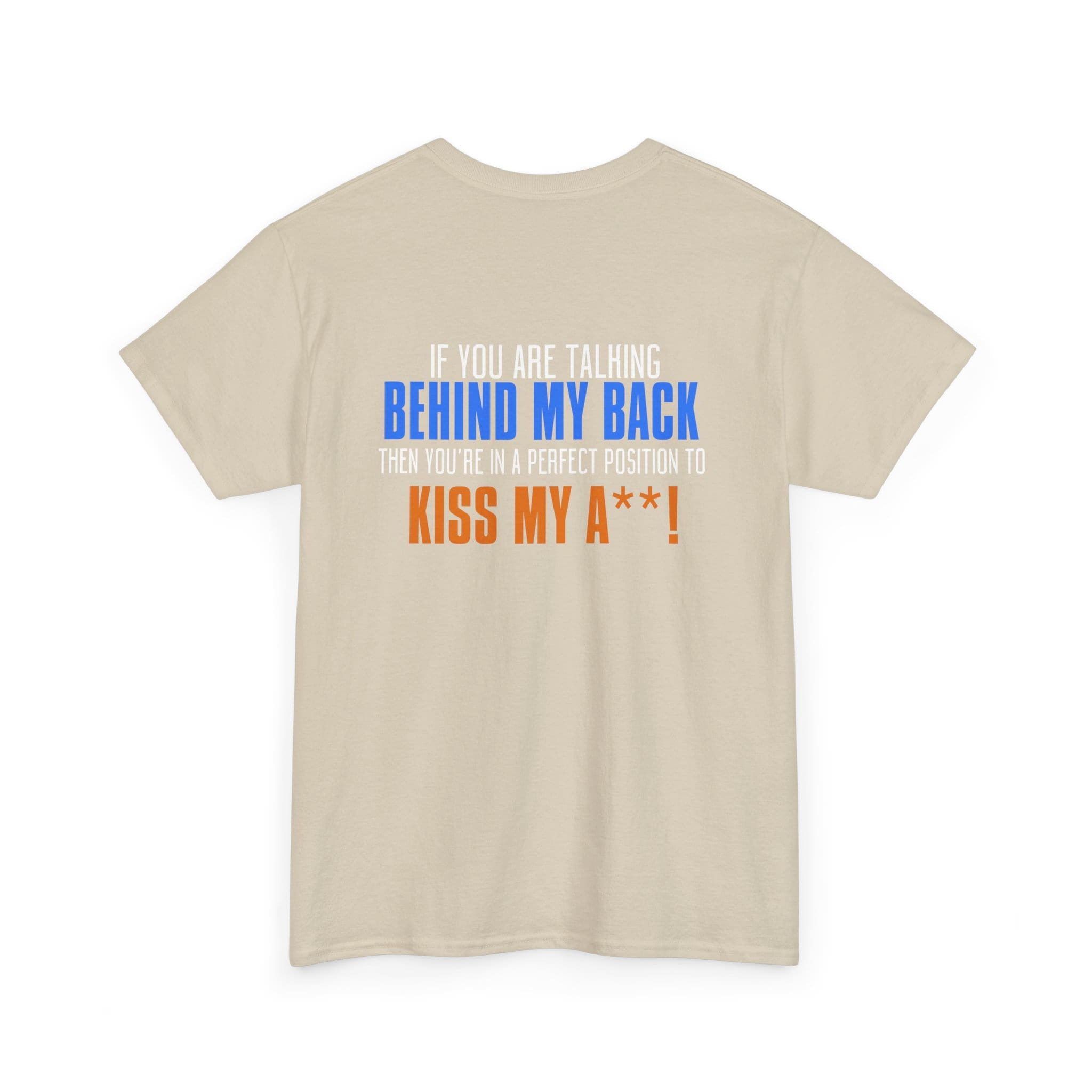Kiss My A$$ Tee — Funny Bold Back-Print Graphic T-Shirt