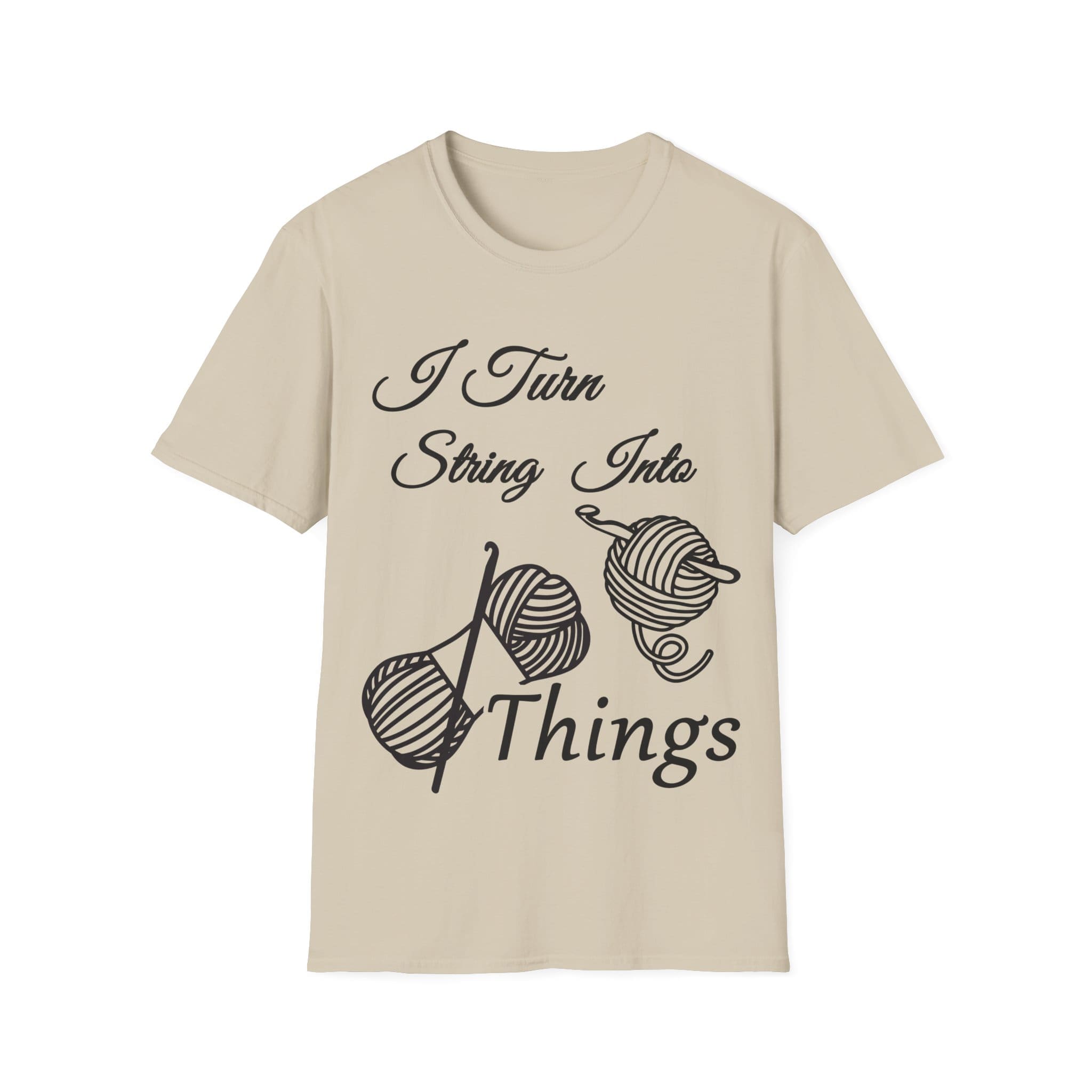 Knitting T-Shirt - "I Turn String Into Things" Cozy Yarn Lover Tee