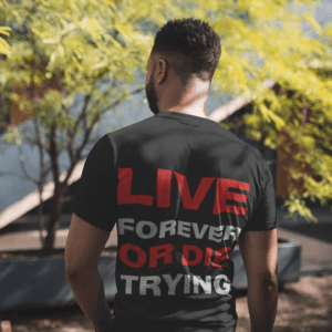 Live Forever or Die Trying T‑Shirt — Bold Motivational Graphic Tee
