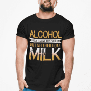 Alcohol Doesn't Solve Any Problems But Neither Does Milk Unisex Heavy Cotton T-shirt