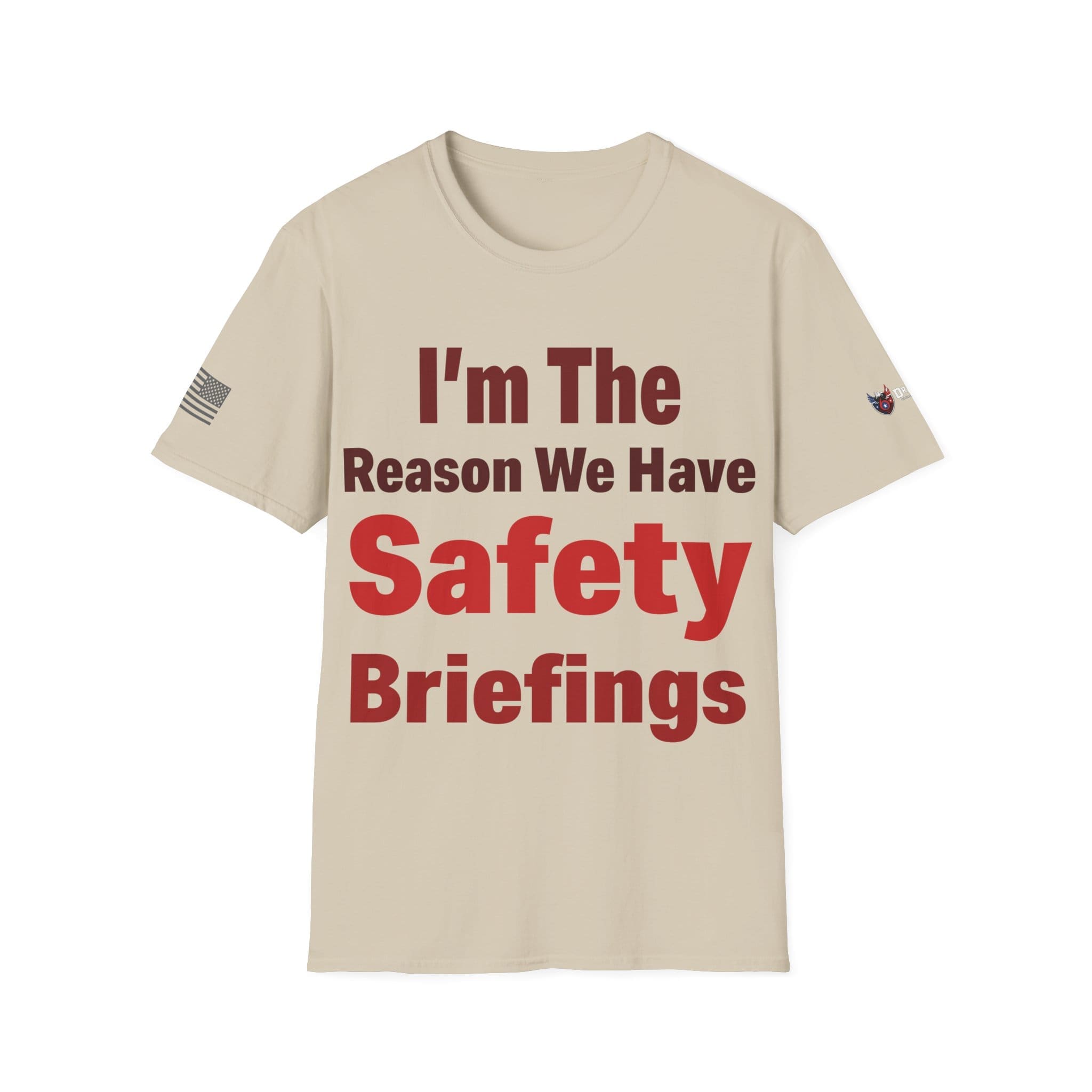 I'm the Reason We Have Safety Briefings - Veteran T-shirt