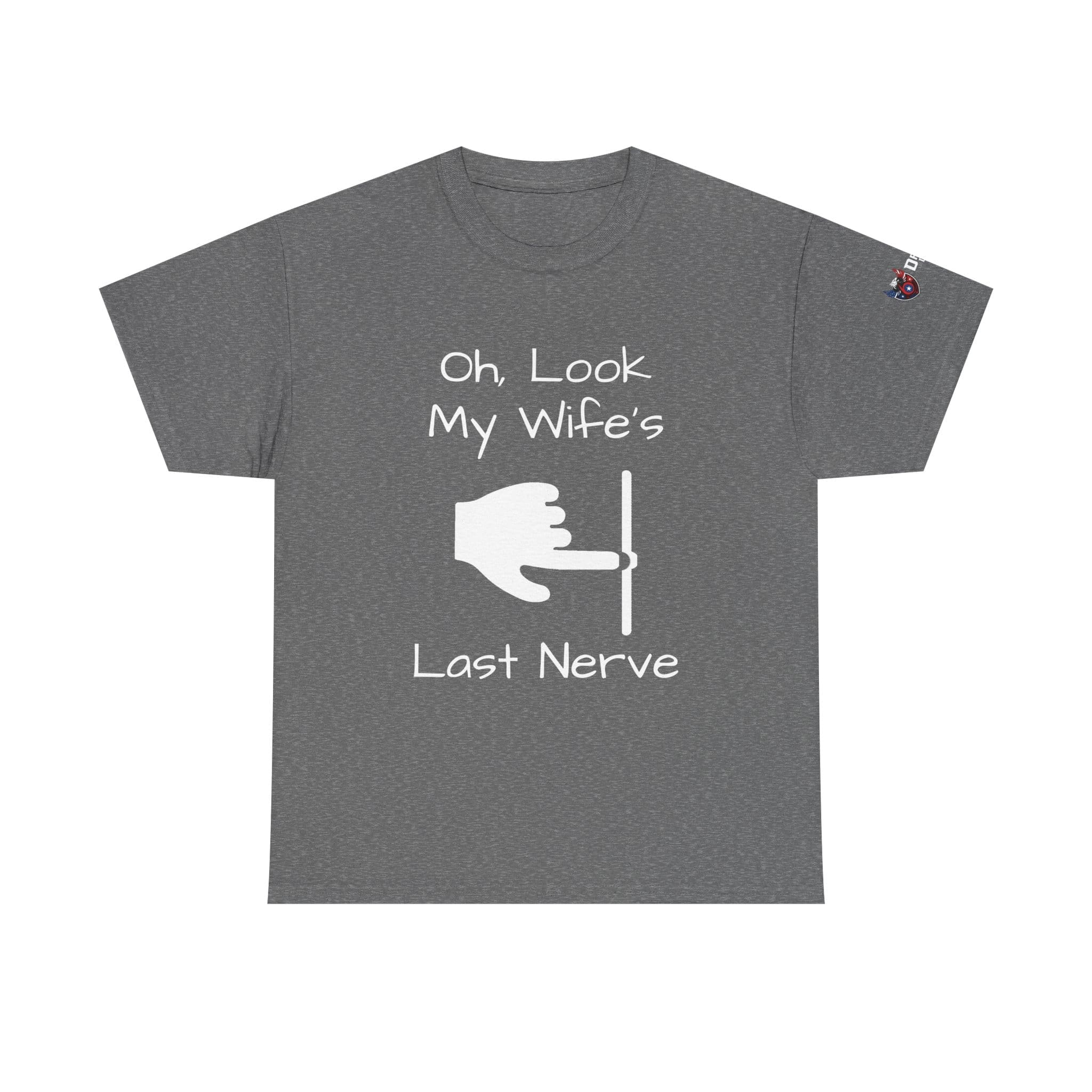 Funny 'Oh Look My Wife's Last Nerve' Cotton T-Shirt — Sarcastic Gift for Husbands