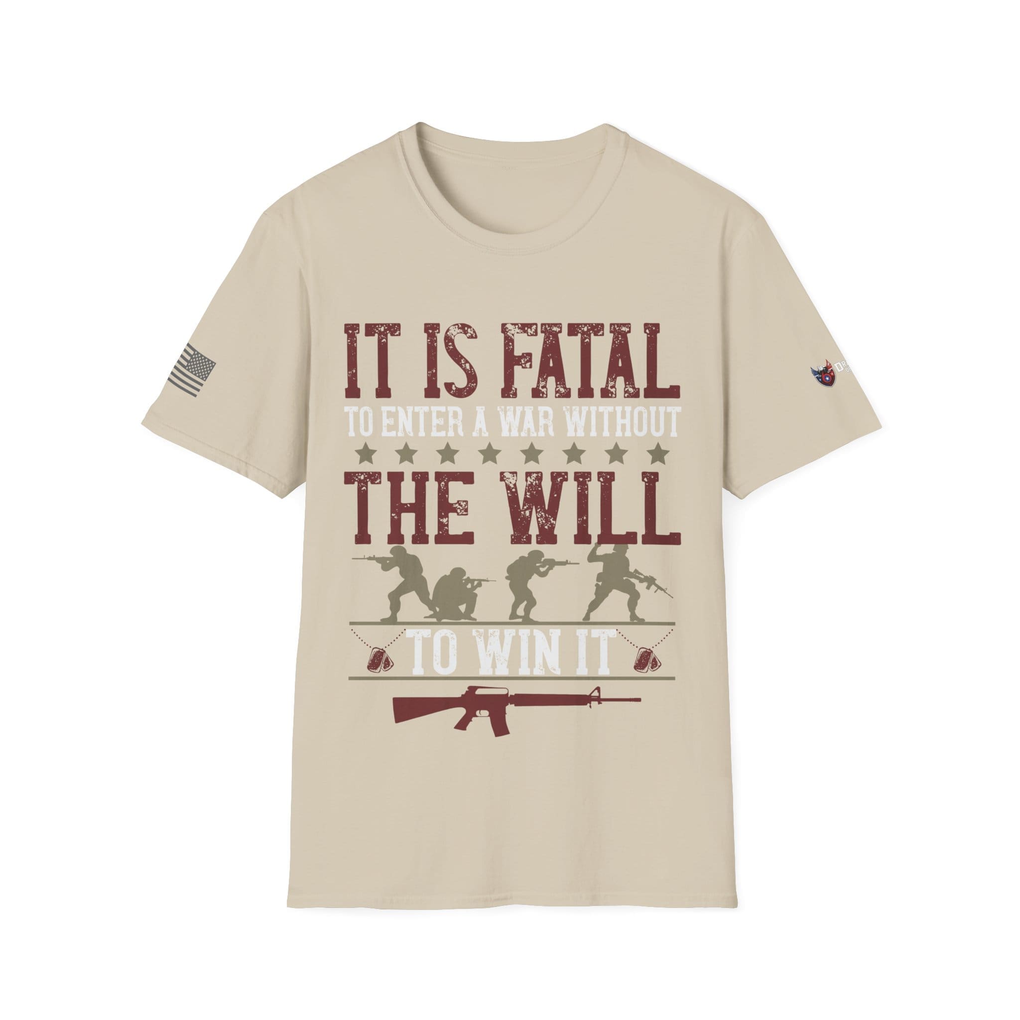 Military T-Shirt — "It Is Fatal to Enter a War Without the Will to Win It" Patriotic Tee