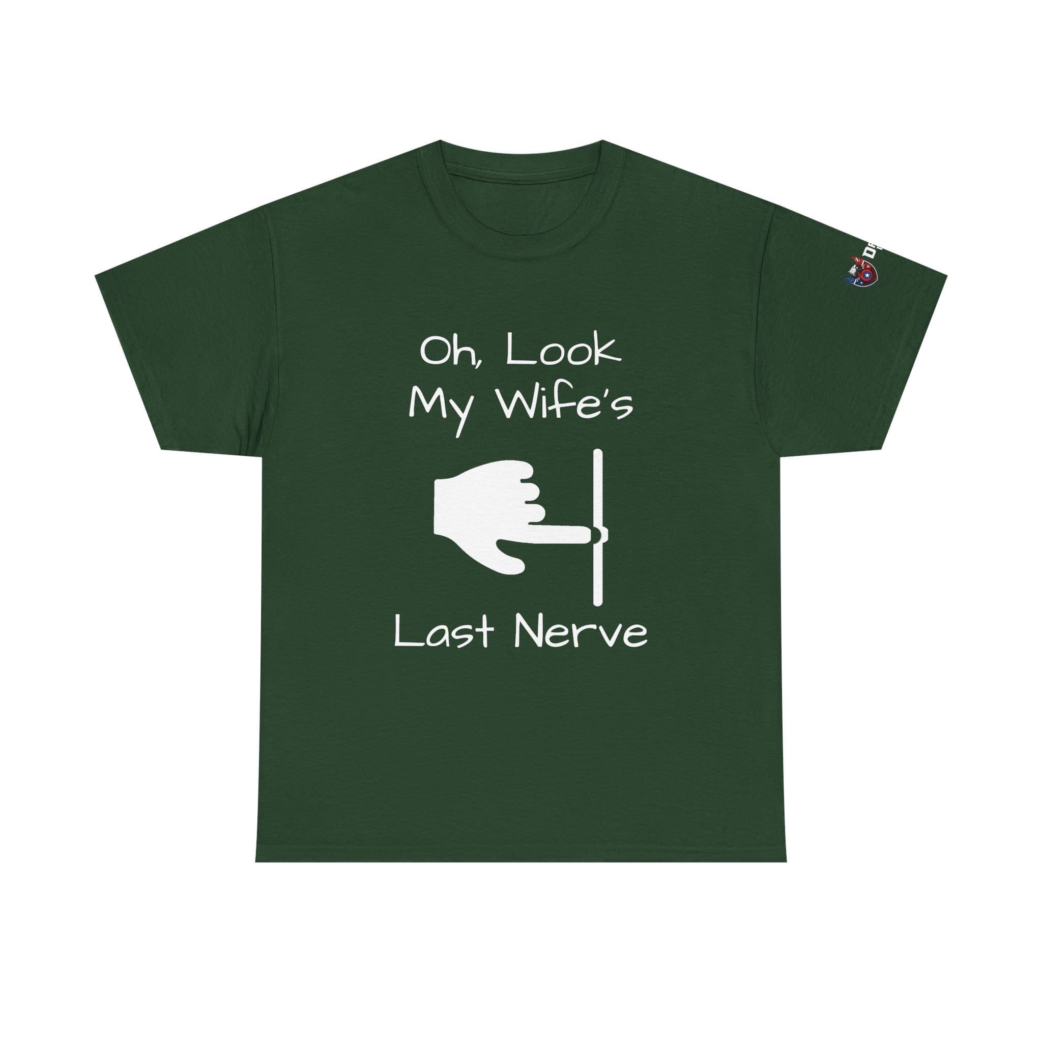 Funny 'Oh Look My Wife's Last Nerve' Cotton T-Shirt — Sarcastic Gift for Husbands