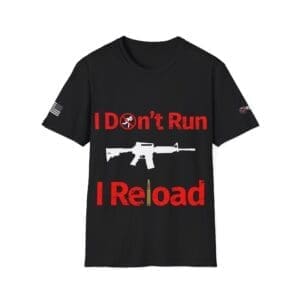 I Don't Run I Reload T-Shirt — Patriotic AR-Style Shooter Tee