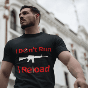 I Don't Run I Reload T-Shirt — Patriotic AR-Style Shooter Tee